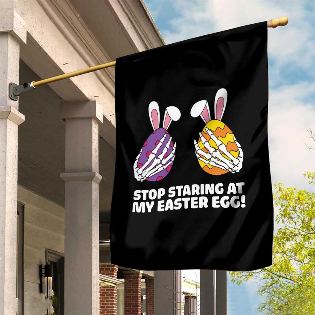 Stop Staring at My Easter Eggs Garden Flag Funny Skeleton Bunny Easter