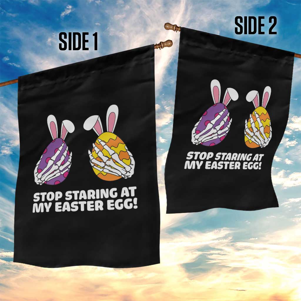 Stop Staring at My Easter Eggs Garden Flag Funny Skeleton Bunny Easter
