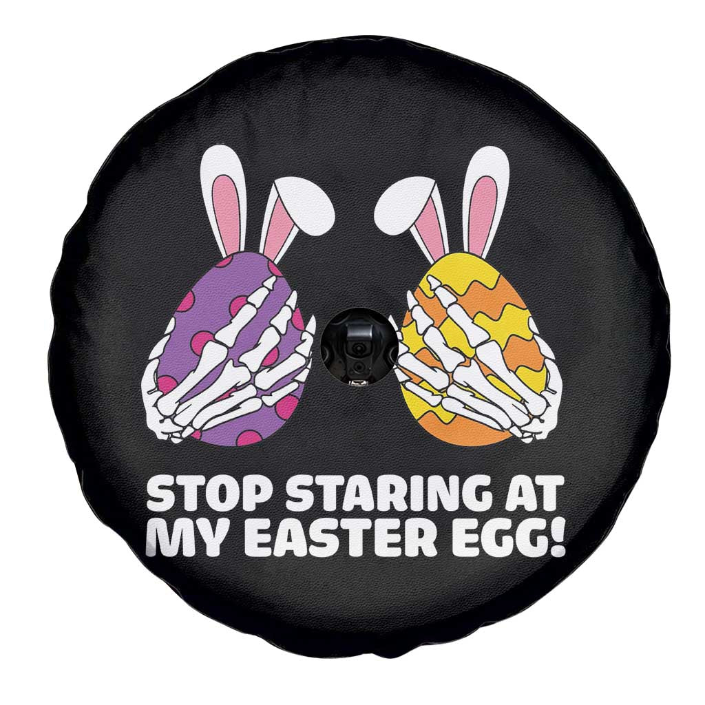 Stop Staring at My Easter Eggs Spare Tire Cover Funny Skeleton Bunny Easter