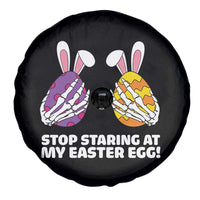 Stop Staring at My Easter Eggs Spare Tire Cover Funny Skeleton Bunny Easter