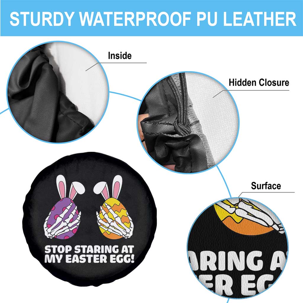 Stop Staring at My Easter Eggs Spare Tire Cover Funny Skeleton Bunny Easter