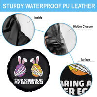 Stop Staring at My Easter Eggs Spare Tire Cover Funny Skeleton Bunny Easter