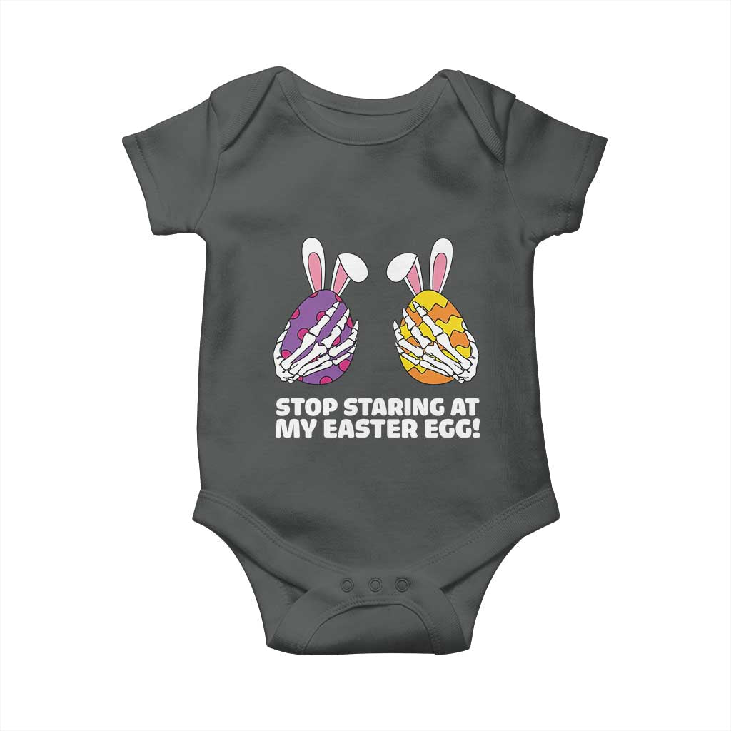 Stop Staring at My Easter Eggs Baby Onesie Funny Skeleton Bunny Easter