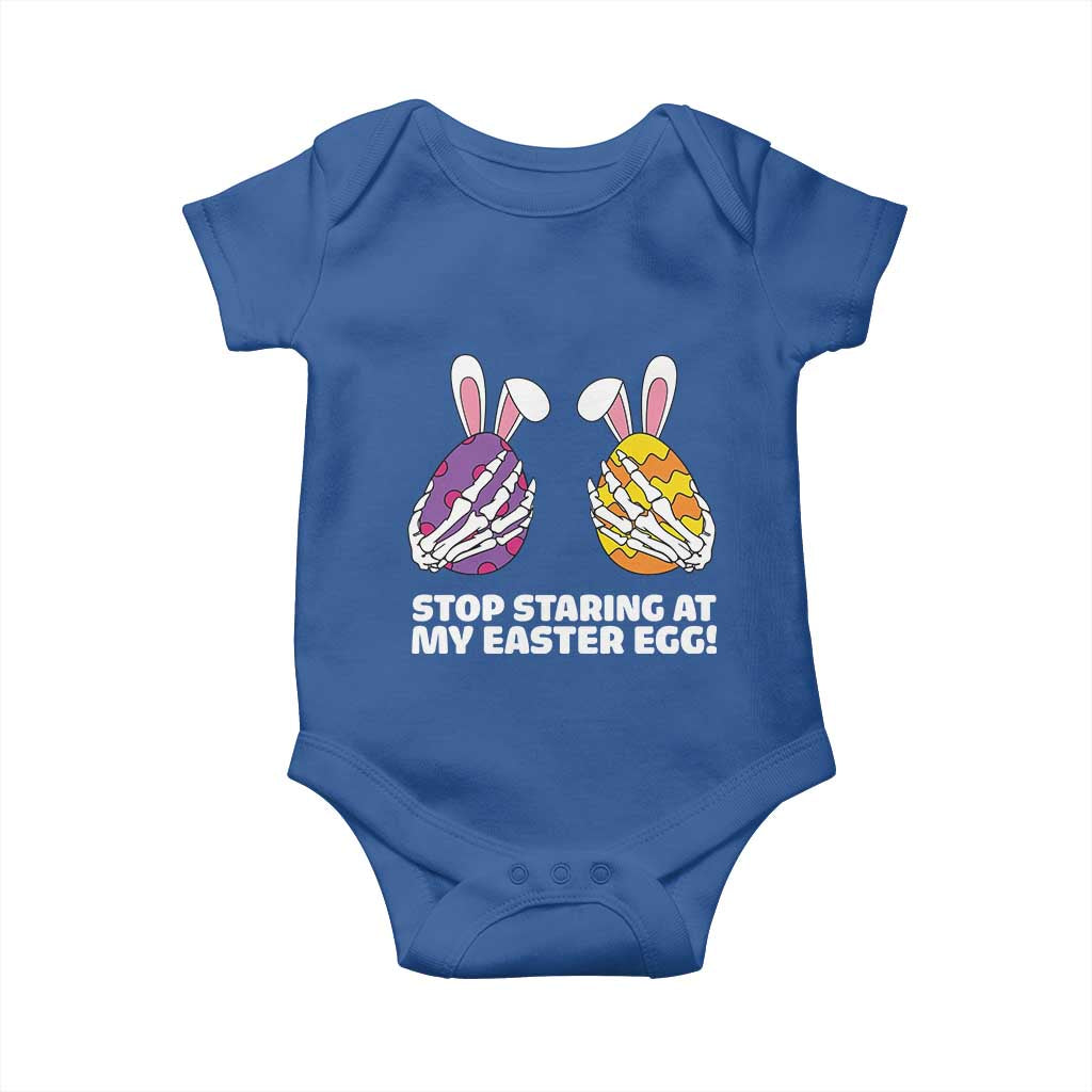 Stop Staring at My Easter Eggs Baby Onesie Funny Skeleton Bunny Easter