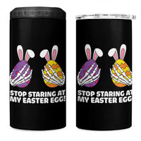 Stop Staring at My Easter Eggs 4 in 1 Can Cooler Tumbler Funny Skeleton Bunny Easter