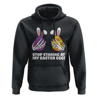 Stop Staring at My Easter Eggs Hoodie Funny Skeleton Bunny Easter