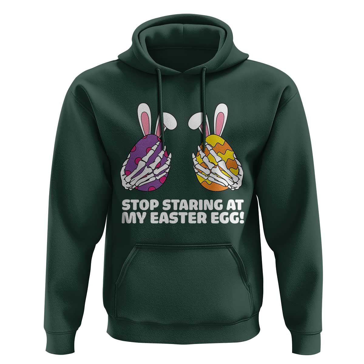 Stop Staring at My Easter Eggs Hoodie Funny Skeleton Bunny Easter