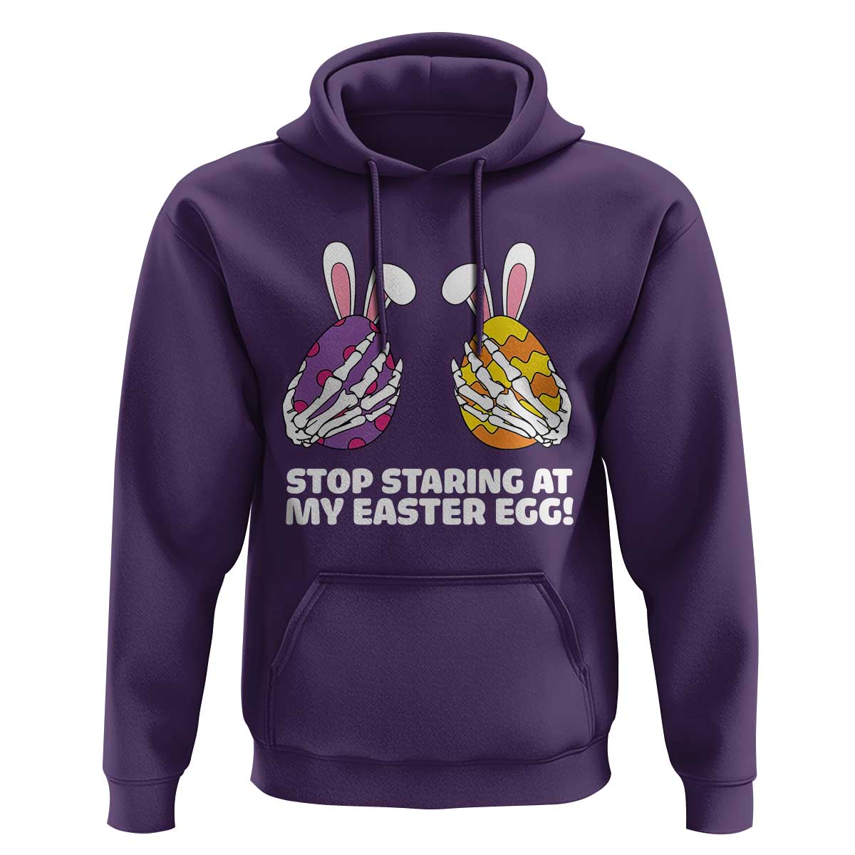 Stop Staring at My Easter Eggs Hoodie Funny Skeleton Bunny Easter