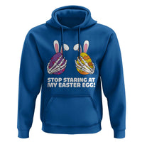 Stop Staring at My Easter Eggs Hoodie Funny Skeleton Bunny Easter