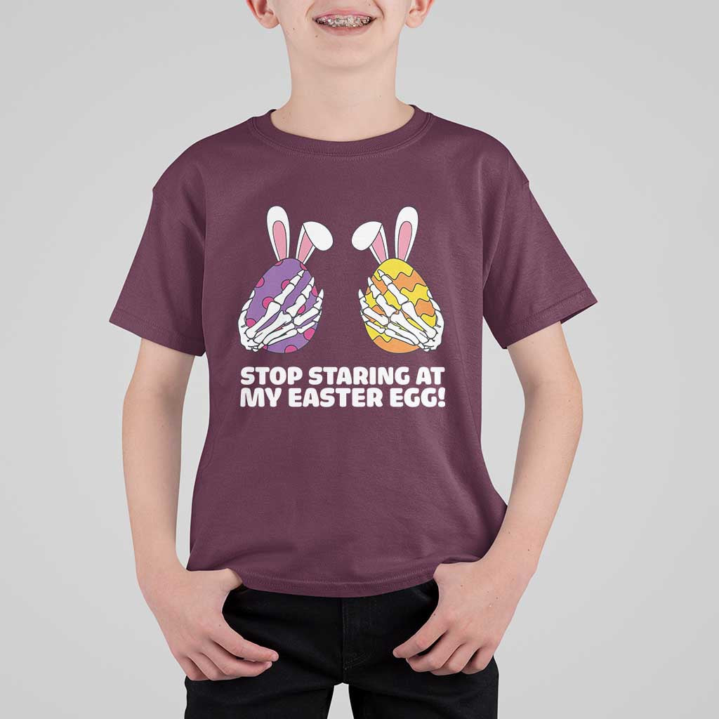Stop Staring at My Easter Eggs T Shirt For Kid Funny Skeleton Bunny Easter