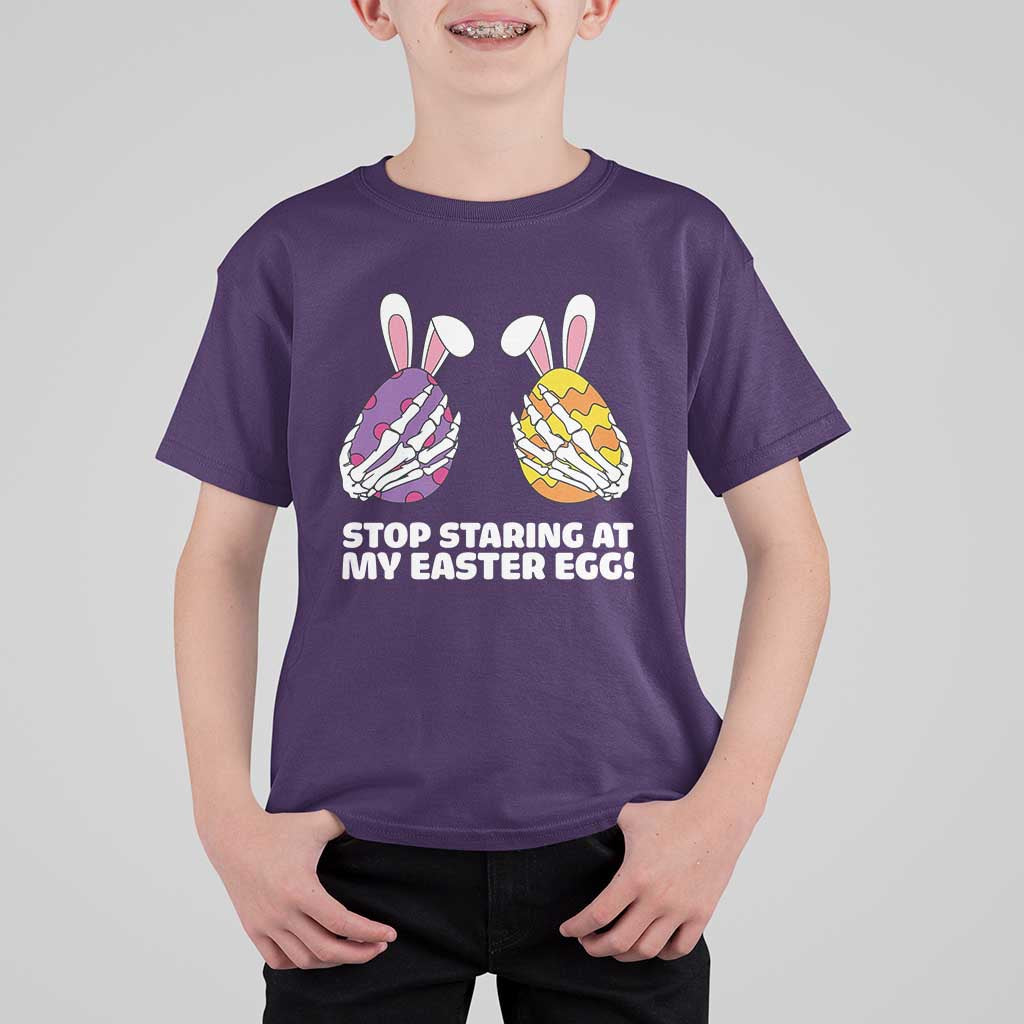 Stop Staring at My Easter Eggs T Shirt For Kid Funny Skeleton Bunny Easter