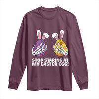 Stop Staring at My Easter Eggs Long Sleeve Shirt Funny Skeleton Bunny Easter