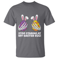 Stop Staring at My Easter Eggs T Shirt Funny Skeleton Bunny Easter