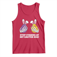 Stop Staring at My Easter Eggs Tank Top Funny Skeleton Bunny Easter