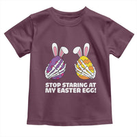 Stop Staring at My Easter Eggs Toddler T Shirt Funny Skeleton Bunny Easter