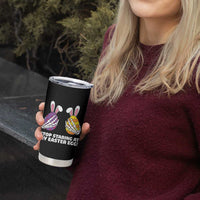 Stop Staring at My Easter Eggs Tumbler Cup Funny Skeleton Bunny Easter