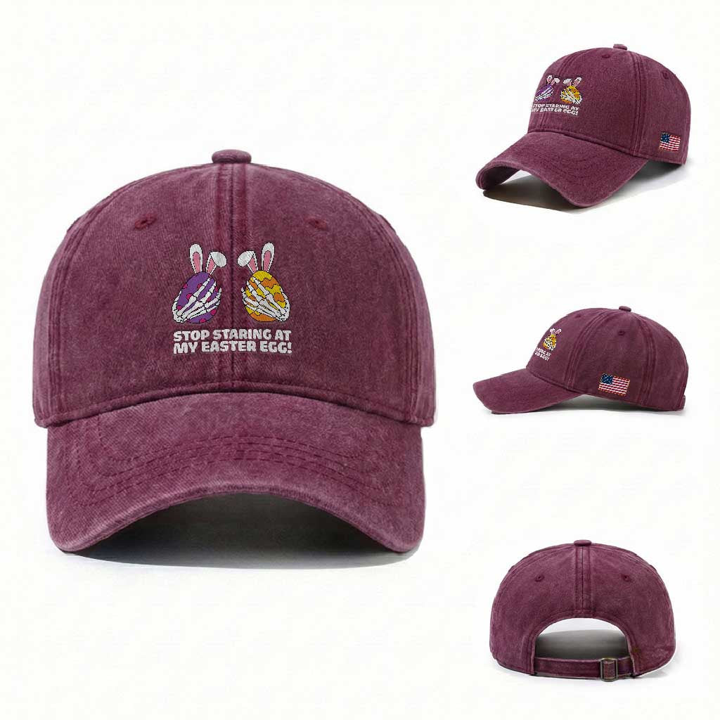 Stop Staring at My Easter Eggs Washed Cotton Baseball Cap Funny Skeleton Bunny Easter