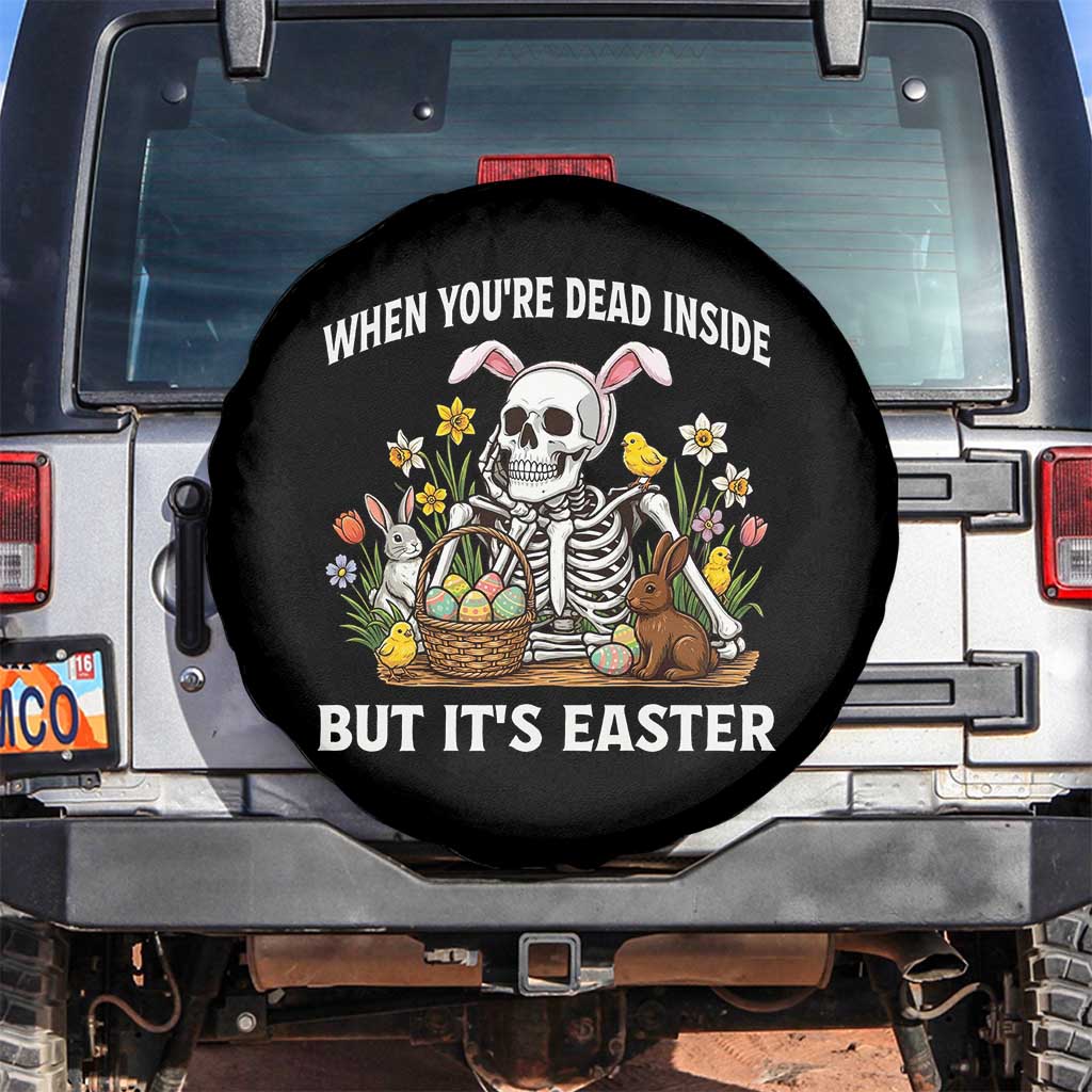 Funny Easter Skeleton Spare Tire Cover When You're Dead Inside But It's Easter