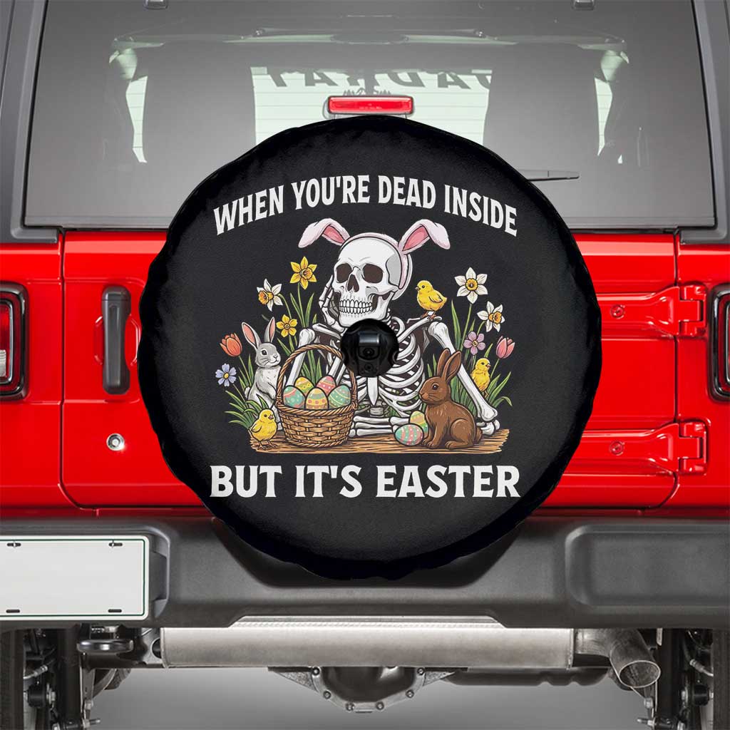Funny Easter Skeleton Spare Tire Cover When You're Dead Inside But It's Easter