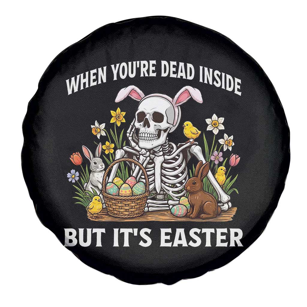 Funny Easter Skeleton Spare Tire Cover When You're Dead Inside But It's Easter