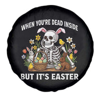 Funny Easter Skeleton Spare Tire Cover When You're Dead Inside But It's Easter