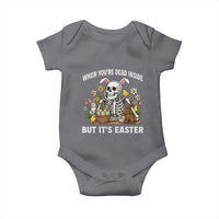 Funny Easter Skeleton Baby Onesie When You're Dead Inside But It's Easter