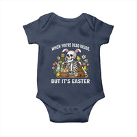 Funny Easter Skeleton Baby Onesie When You're Dead Inside But It's Easter