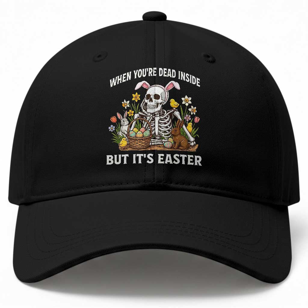 Funny Easter Skeleton Baseball Cap When You're Dead Inside But It's Easter
