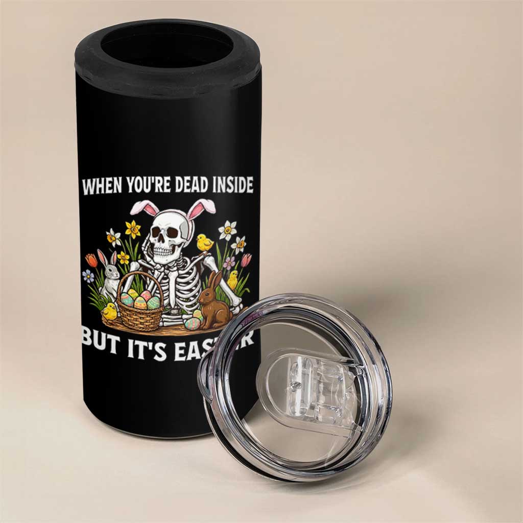 Funny Easter Skeleton 4 in 1 Can Cooler Tumbler When You're Dead Inside But It's Easter