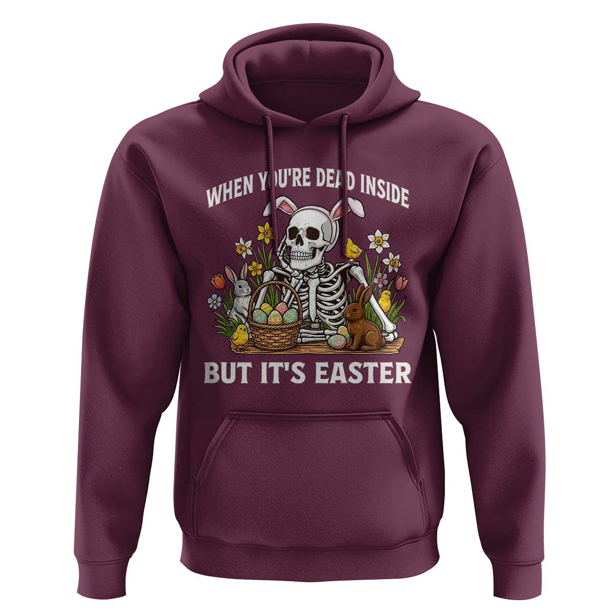 Funny Easter Skeleton Hoodie When You're Dead Inside But It's Easter