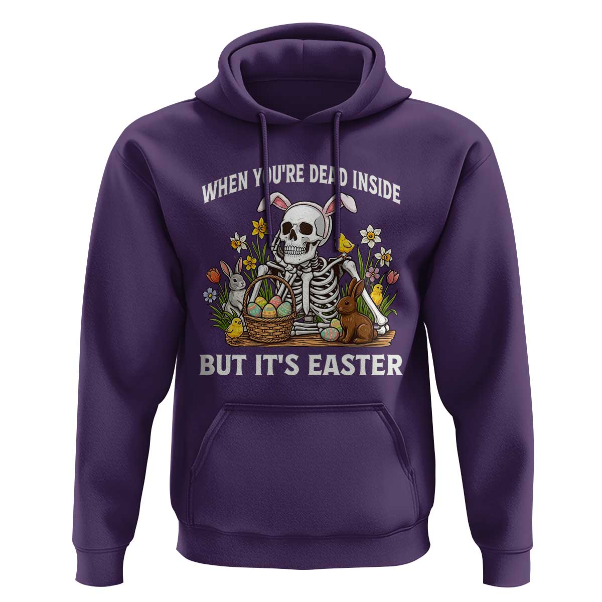 Funny Easter Skeleton Hoodie When You're Dead Inside But It's Easter