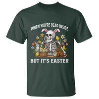 Funny Easter Skeleton T Shirt When You're Dead Inside But It's Easter