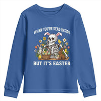 Funny Easter Skeleton Youth Sweatshirt When You're Dead Inside But It's Easter