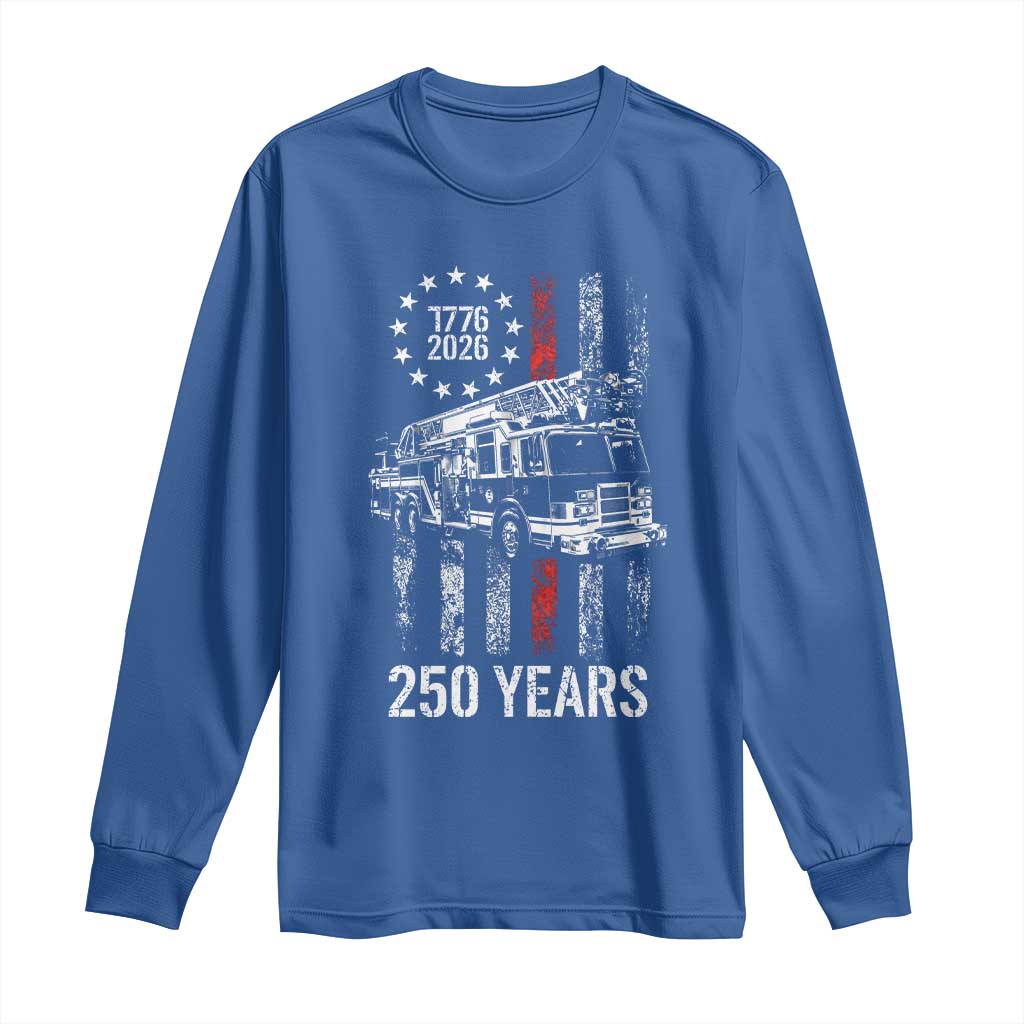 Fireman 250 Years of America Long Sleeve Shirt Fireman American Flag Thin Red Line Firefighter