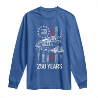 Fireman 250 Years of America Long Sleeve Shirt Fireman American Flag Thin Red Line Firefighter