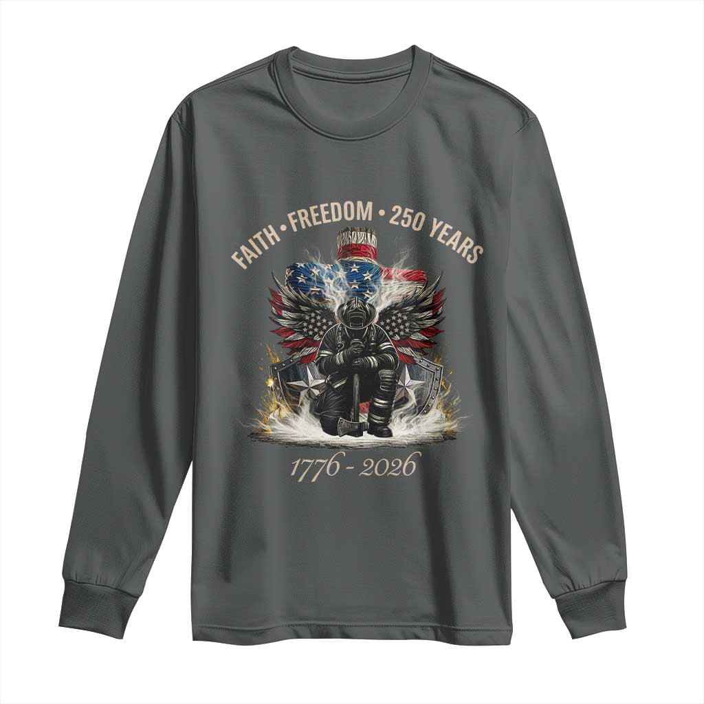 Fireman 250 Years of America Long Sleeve Shirt Faith Freedom Firefighter American Flag Cross