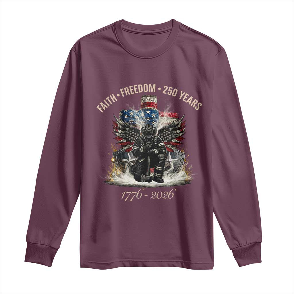 Fireman 250 Years of America Long Sleeve Shirt Faith Freedom Firefighter American Flag Cross