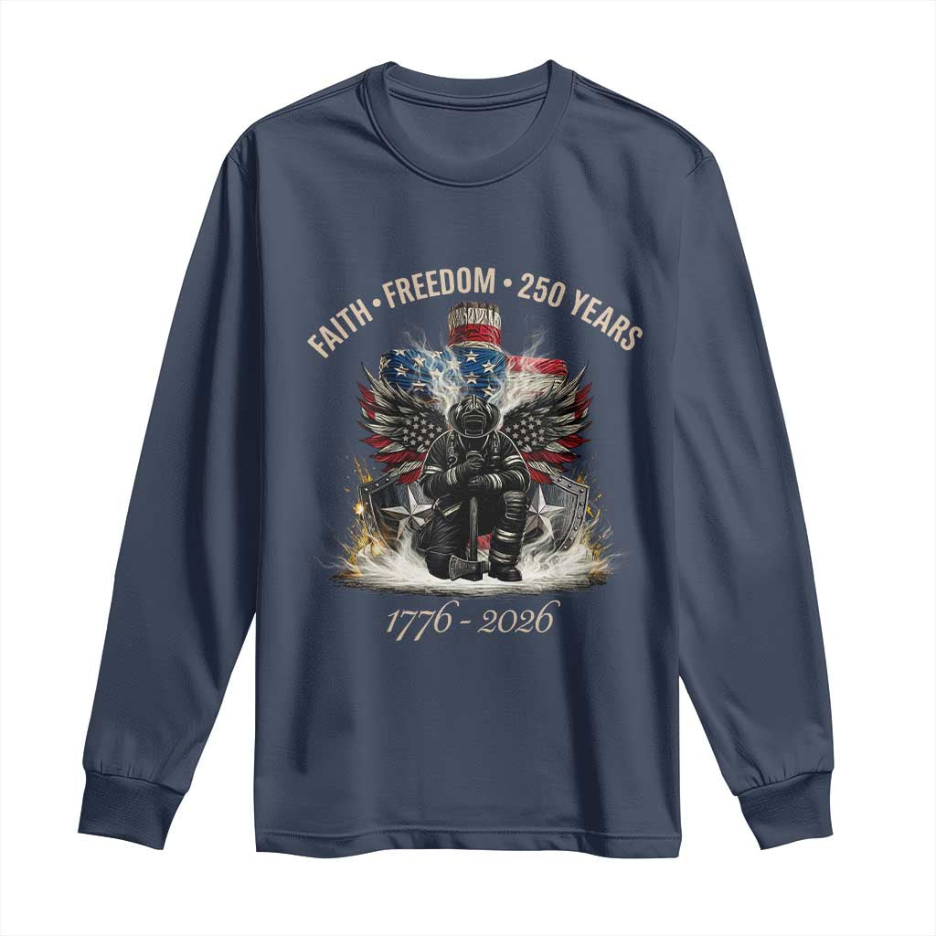Fireman 250 Years of America Long Sleeve Shirt Faith Freedom Firefighter American Flag Cross