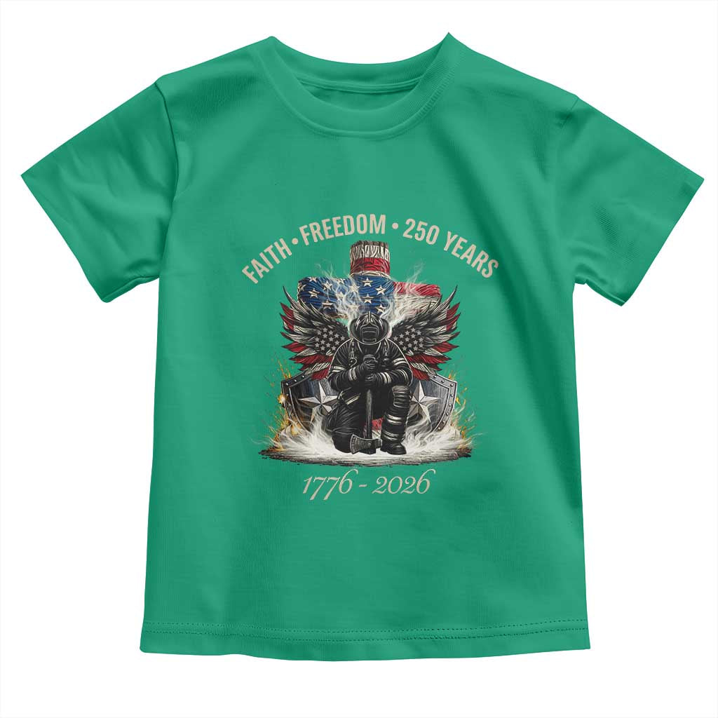 Fireman 250 Years of America Toddler T Shirt Faith Freedom Firefighter American Flag Cross