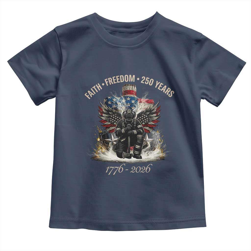 Fireman 250 Years of America Toddler T Shirt Faith Freedom Firefighter American Flag Cross