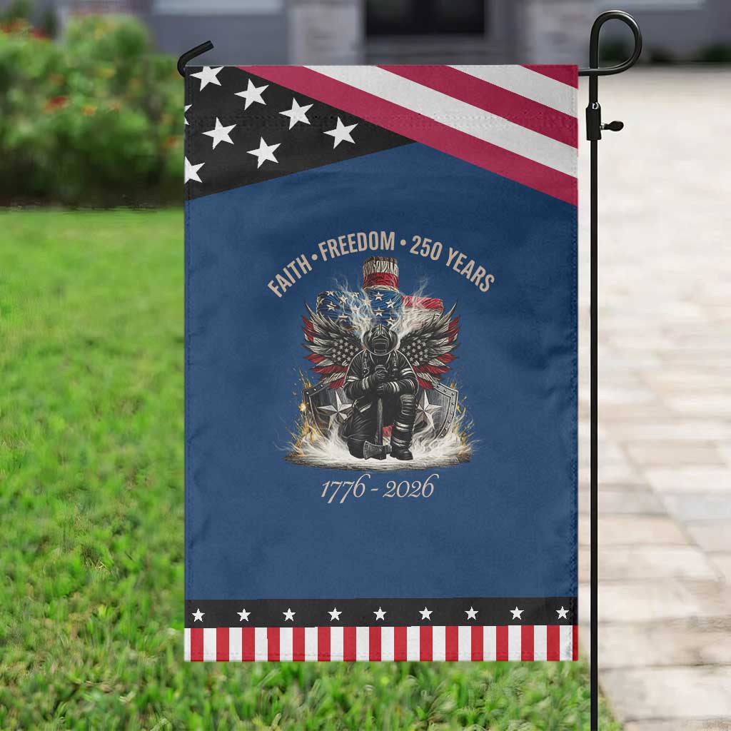 Fireman 250 Years of America Patriotic Garden Flag Faith Freedom Firefighter American Flag Cross
