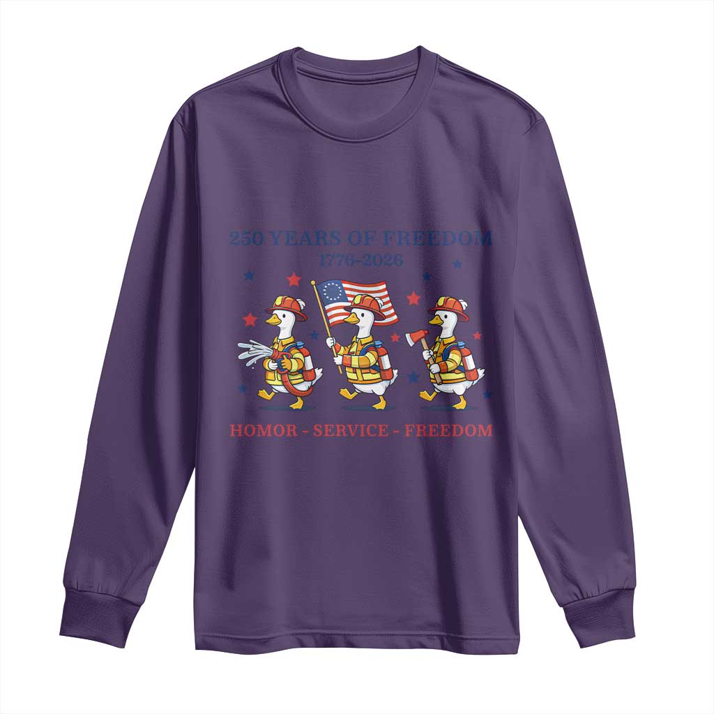 Fireman 250 Years of America Long Sleeve Shirt Silly Goose Firefighter Honor Service Freedom