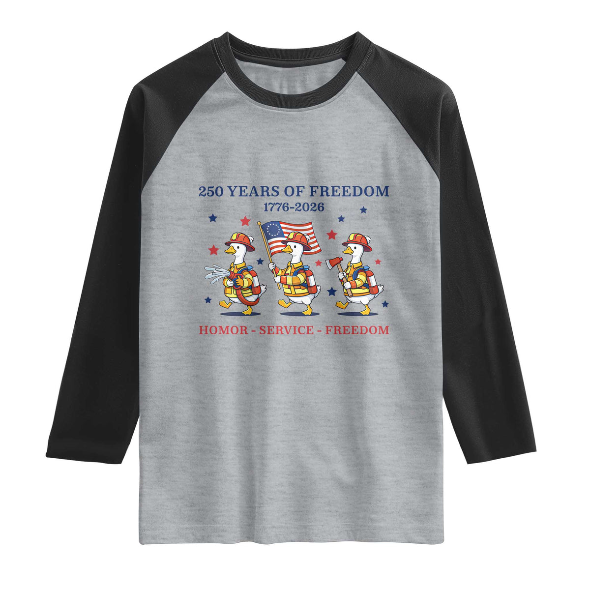 Fireman 250 Years of America Raglan Shirt Silly Goose Firefighter Honor Service Freedom
