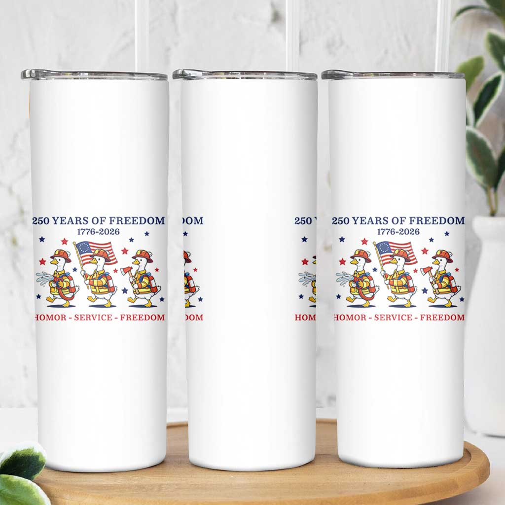 Fireman 250 Years of America Skinny Tumbler Silly Goose Firefighter Honor Service Freedom