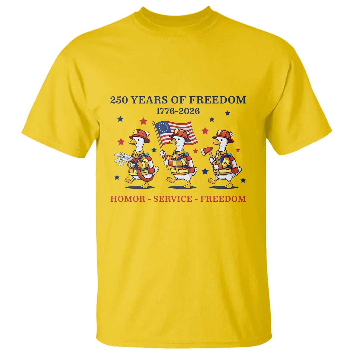 Fireman 250 Years of America T Shirt Silly Goose Firefighter Honor Service Freedom