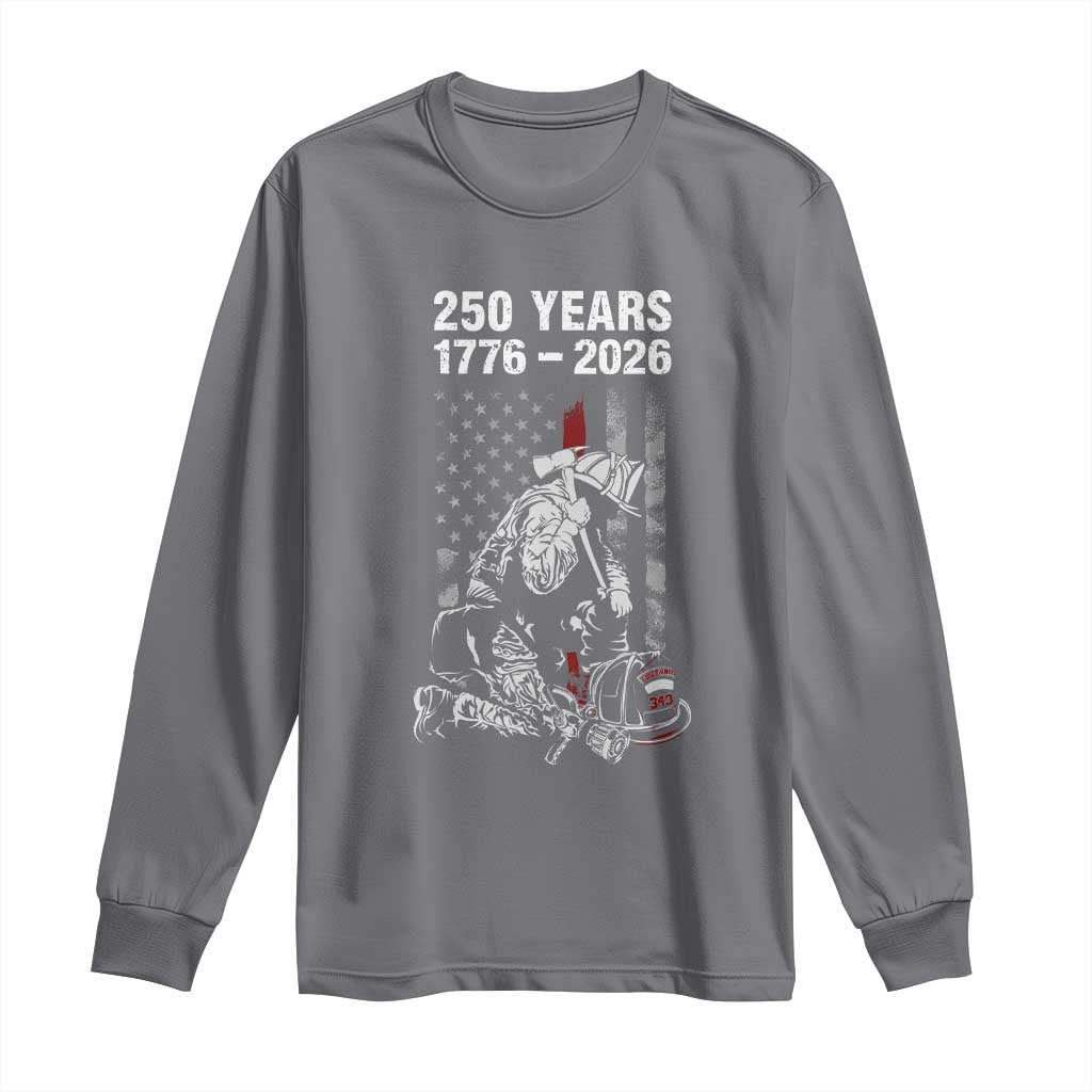 Fireman 250 Years of America Long Sleeve Shirt Firefighter Red US Patriotic 4th Of July