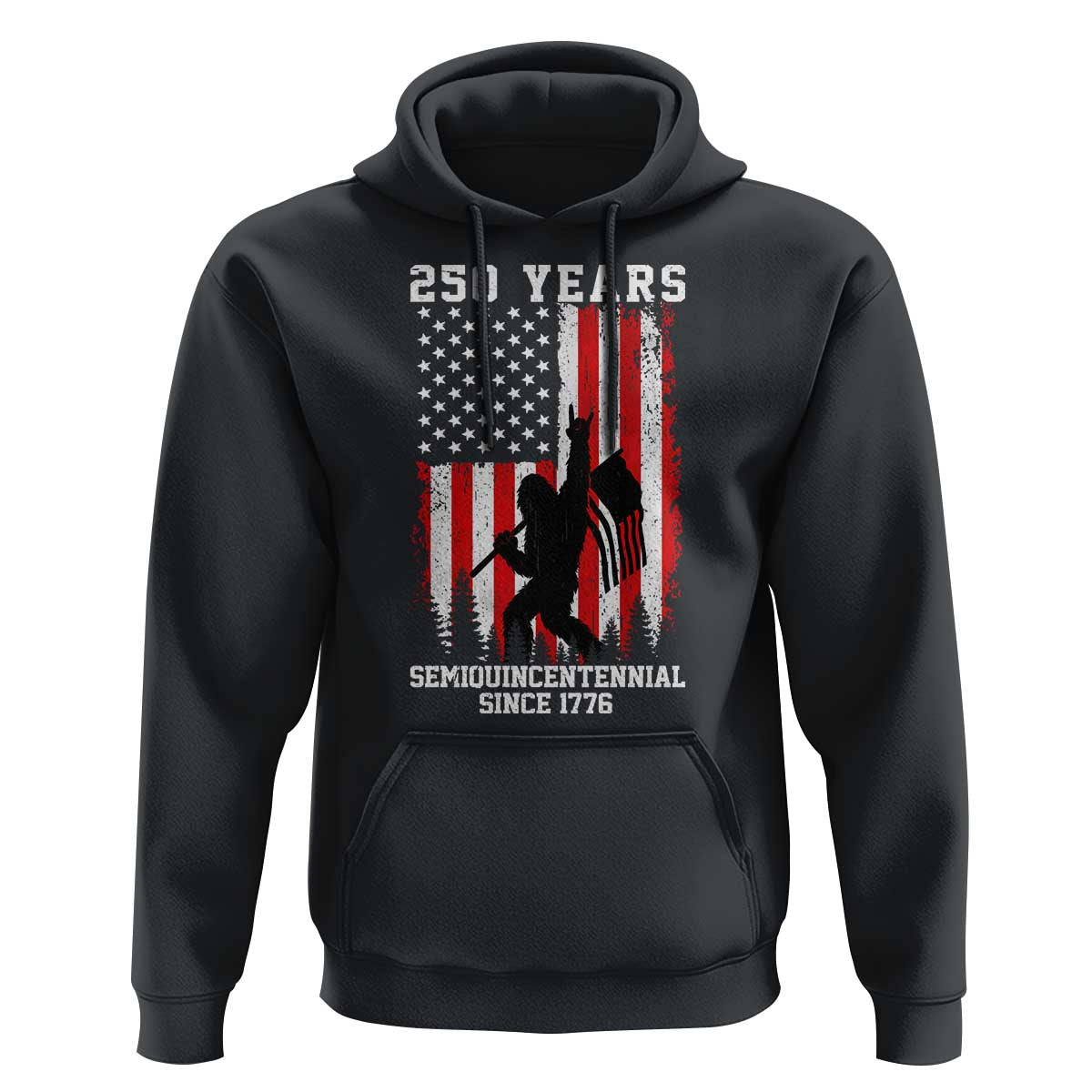250th Anniversary USA Hoodie Bigfoot Patriotic American USA Flag