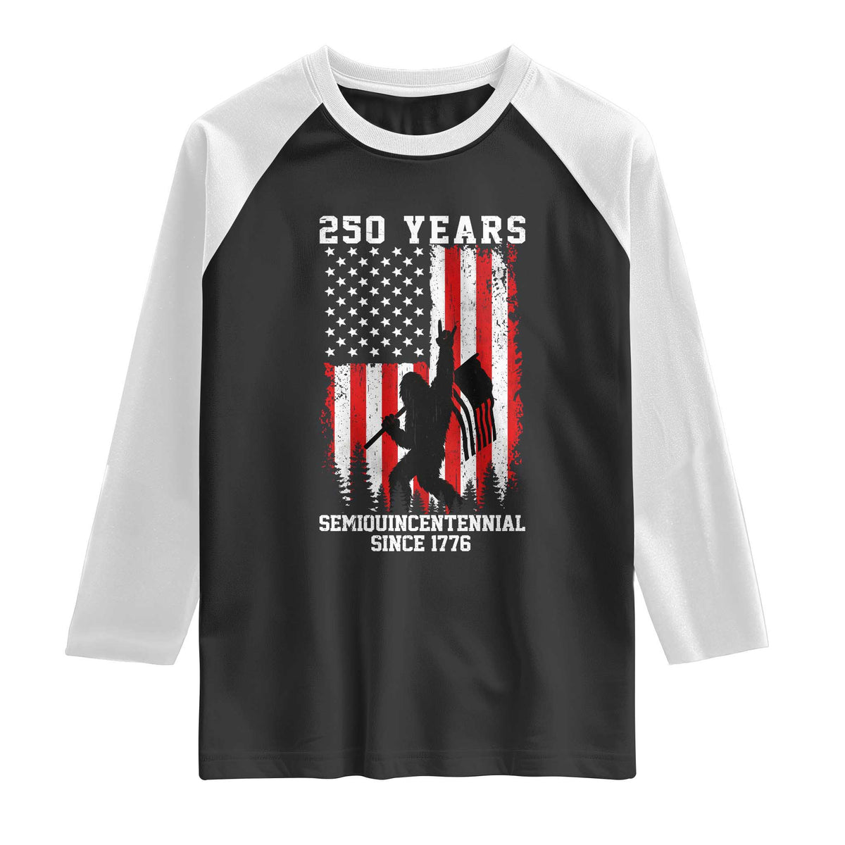250th Anniversary USA Raglan Shirt Bigfoot Patriotic American USA Flag