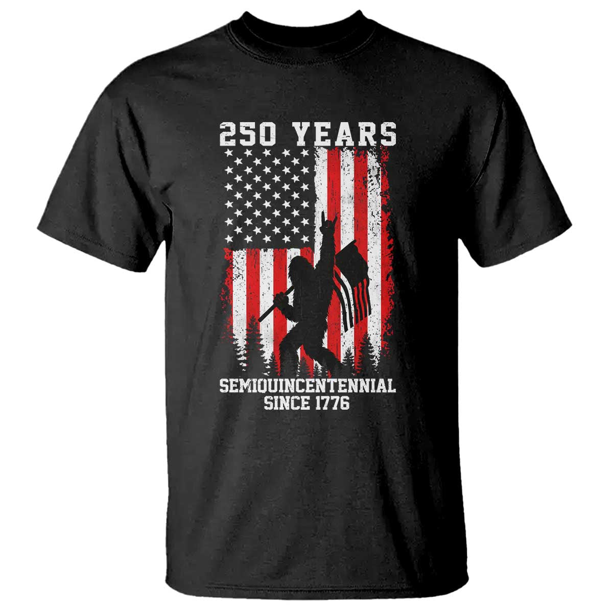 250th Anniversary USA T Shirt Bigfoot Patriotic American USA Flag