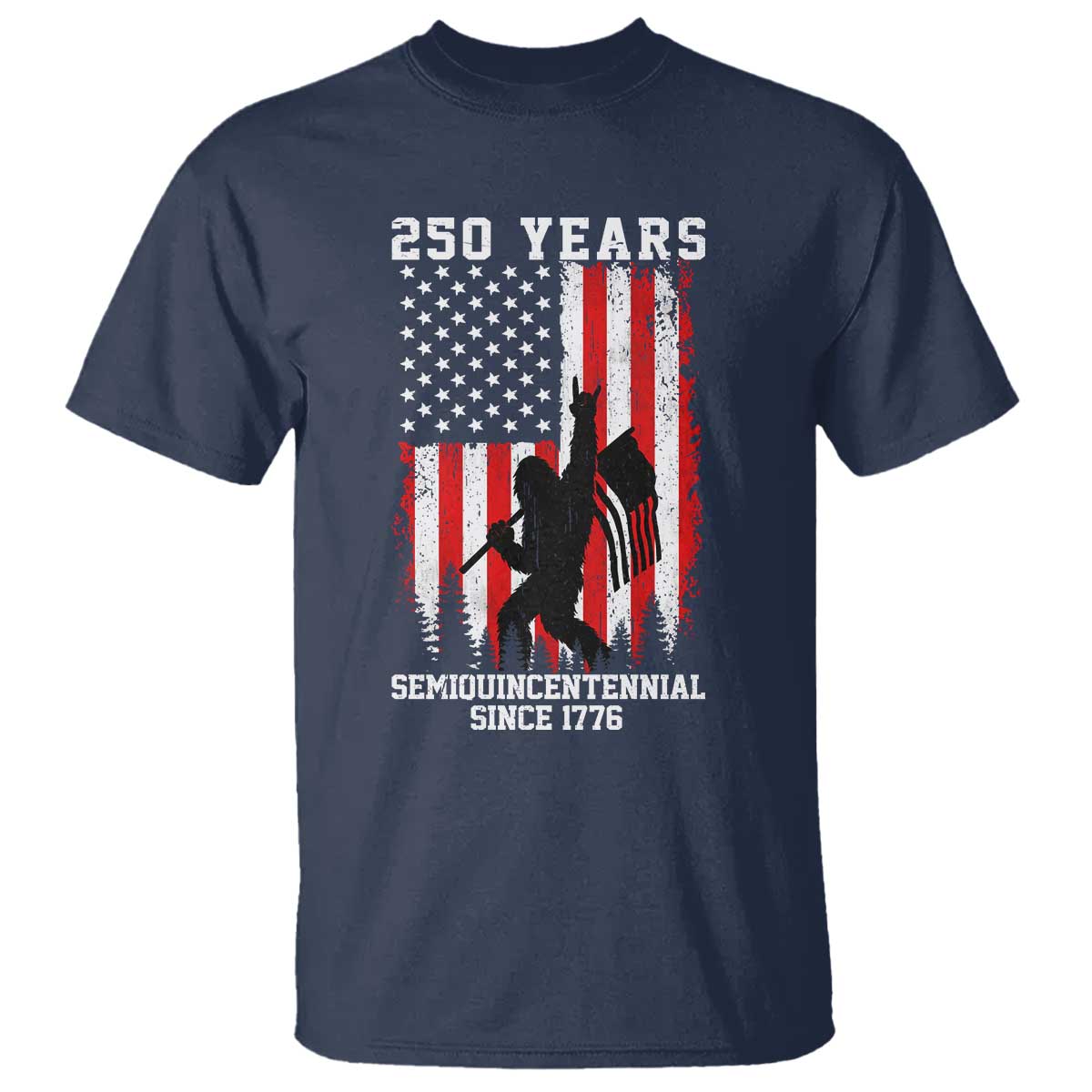 250th Anniversary USA T Shirt Bigfoot Patriotic American USA Flag